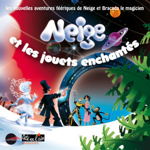 Spectacle Neige et les jouets enchantés